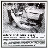 Born Slippy [US 3 Tracks] von Underworld