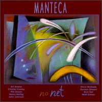 No Net von Manteca