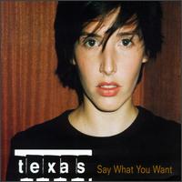 Say What You Want [US Single] von Texas