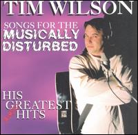 Songs for the Musically Disturbed: His (Almost) Greatest Hits von Tim Wilson