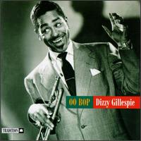 Oo Bop von Dizzy Gillespie