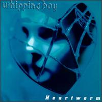 Heartworm von Whipping Boy