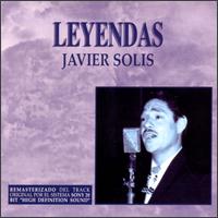 Leyendas von Javier Solís