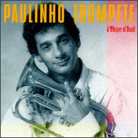 Whisper of Brazil von Paulinho Trompete