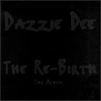 Re-Birth von Dazzie Dee