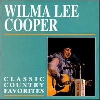 Classic Country Favorites von Wilma Lee Cooper