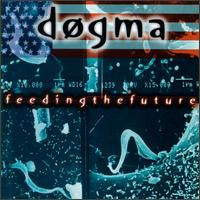 Feeding the Future von Dogma