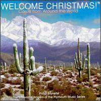 Welcome Christmas: Carols & Lullabies from Around the World von Philip Brunelle