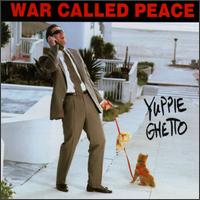 Yuppie Ghetto von War Called Peace