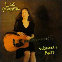 Womanly Arts von Liz Meyer