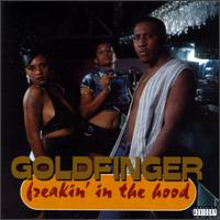 Freakin' in the Hood von GoldFinger