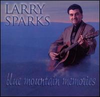 Blue Mountain Memories von Larry Sparks