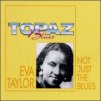 Not Just the Blues von Eva Taylor