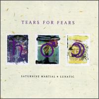 Saturnine Martial & Lunatic von Tears for Fears