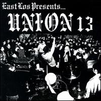 East Los Presents Union 13 von Union 13