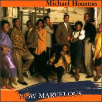 How Marvelous von Michael Houston