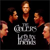 Let's Try and Be Friends von Coolers