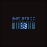 Unwanted Sounds of Satisfact von Satisfact