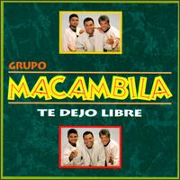 Te Dejo Libre von Grupo Macambila