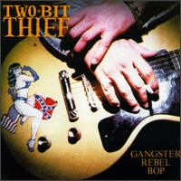 Gangster Rebel Bop von Two Bit Thief