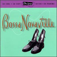 Ultra-Lounge, Vol. 14: Bossa Novaville von Various Artists