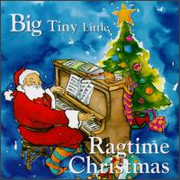 Ragtime Christmas von Big Tiny Little