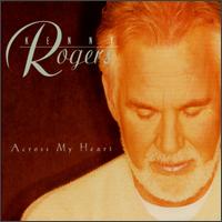 Across My Heart von Kenny Rogers