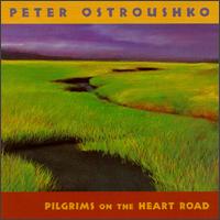 Pilgrims on the Heart Road von Peter Ostroushko