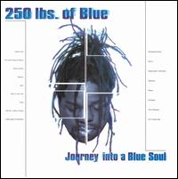 Journey into a Blue Soul von 250 Lbs. of Blue