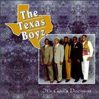 It's God's Decision von Texas Boyz