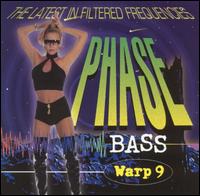 Phase Bass: Latest in Filtered Frequencies von Warp 9