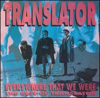 Everywhere That We Were: The Best of Translator von Translator