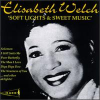 Soft Lights & Sweet Music von Elisabeth Welch