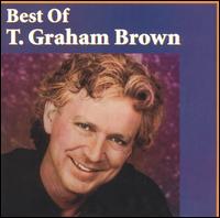 Best of T. Graham Brown [Liberty/Curb] von T. Graham Brown