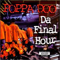 Da Final Hour von Poppa Doo