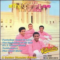 Golden Classics Edition: Sittin' in at the Court of Love von The Unifics