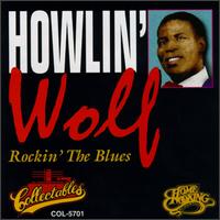 Rockin' the Blues von Howlin' Wolf