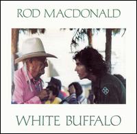 White Buffalo von Rod MacDonald