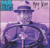 Hey Man von Mr. Big