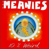 10% Weird von The Meanies