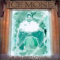 In Tha Freeza Chambra von Ice Mone