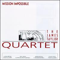 Mission Impossible von James Taylor