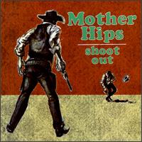 Shootout von Mother Hips