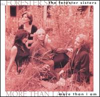 More Than I Am von The Forester Sisters