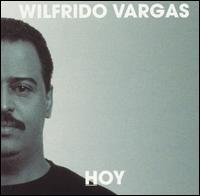 Hoy von Wilfrido Vargas