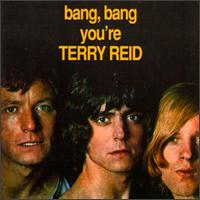 Bang, Bang You're Terry Reid von Terry Reid