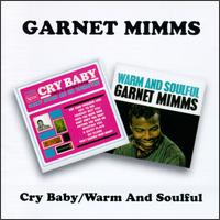 Cry Baby/Warm and Soulful von Garnet Mimms