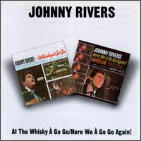 At the Whisky a Go Go/Here We a Go Go Again! von Johnny Rivers