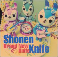 Brand New Knife von Shonen Knife