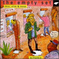 Thin, Slim & None/Flunkie von Empty Set